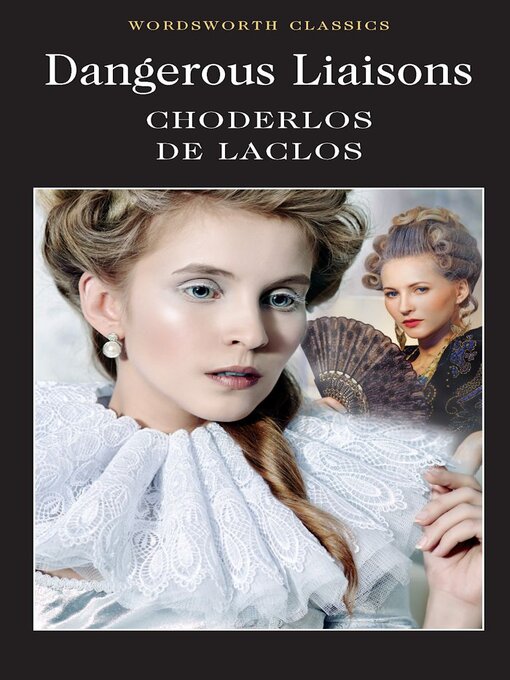 Title details for Dangerous Liaisons by Pierre Choderlos De Laclos - Wait list